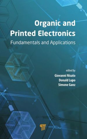 Organic and Printed Electronics: Fundamentals and Applications