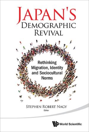 Japan's Demographic Revival: Rethinking Migration, Identity and Sociocultural Norms