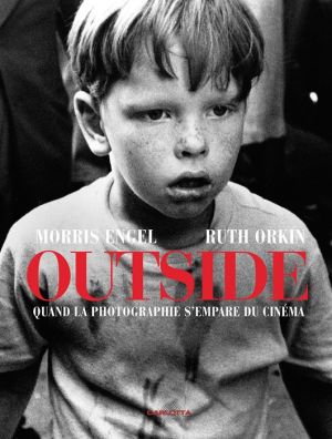 Morris Engel and Ruth Orkin: Outside: From Street Photography to Filmmaking