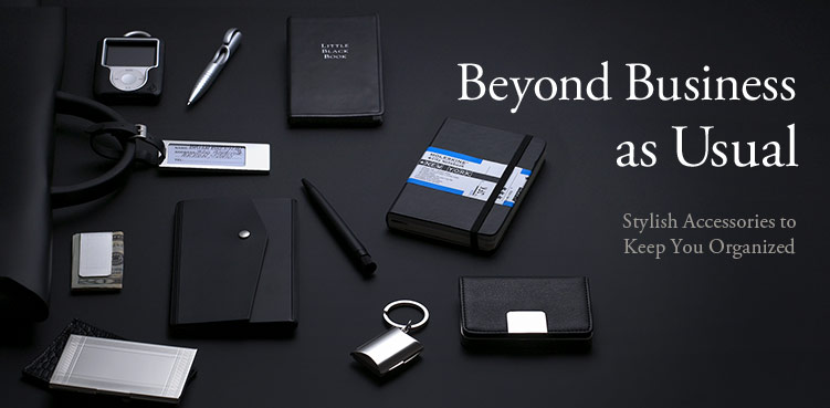 Beyond Business as Usual - Stylish Accessories to Keep You Organized