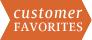 Customer Favorites