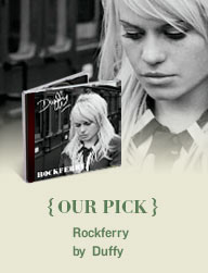 OUR PICK: Rockferry by Duffy