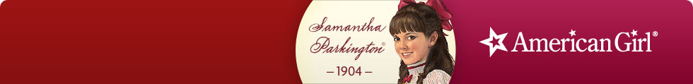Samantha Parkington - American Girl