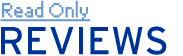 Read Only Reviews