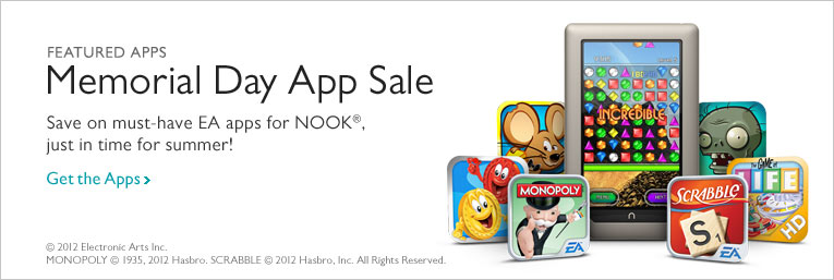 Featured Apps - Memorial Day App Sale. Save on must-have EA apps for NOOK(R), just in time for summer