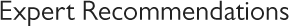 Expert Recommendations
