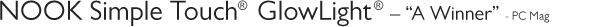NOOK Simple Touch(R) GlowLight(R) - "A Winner" - PC Mag