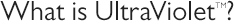 What is UltraViolet