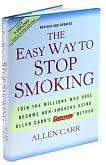 Book Cover Image. Title: The Easy Way to Stop Smoking, Author: Allen Carr.