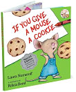 Book Cover Image. Title: If You Give a Mouse a Cookie, Author: Laura Joffe Numeroff.