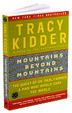 Book Cover Image. Title: Mountains beyond Mountains: The Quest of Dr. Paul Farmer, A Man Who Would Cure the World, Author: Tracy Kidder.