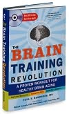 Book Cover Image. Title: The Brain Training Revolution: A Proven Workout for Healthy Brain Aging, Author: Tracy Hafen MS.