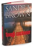 Book Cover Image. Title: Tough Customer, Author: Sandra Brown.