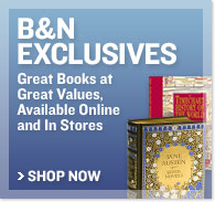 B&N Exclusive - Great Books at Great Values, Available Online and In Stores - Shop Now