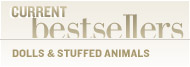 Current Bestsellers - Dolls & Stuffed Animals