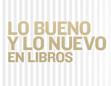 Lo Bueno Y Lo Nuevo En Libros
