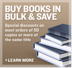 Buy Books in Bulk & Save - Special discounts on most orders of 50 copies or more of the same title - Learn More
