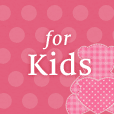 for Kids
