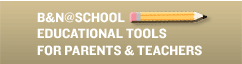 B&N @ School Educational Tools For Parents & Teachers