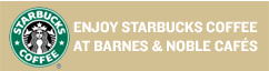 Enjoy Starbucks Coffee at Barnes & Noble Cafes