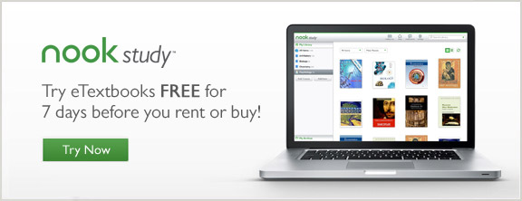 NOOK Study - Try eTextbooks FREE for 7 days before you rent or buy! Try Now