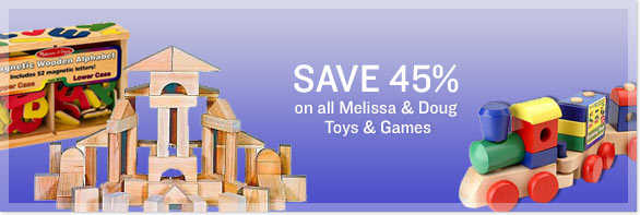 Save 45% on all Melissa & Doug Toys & Games
