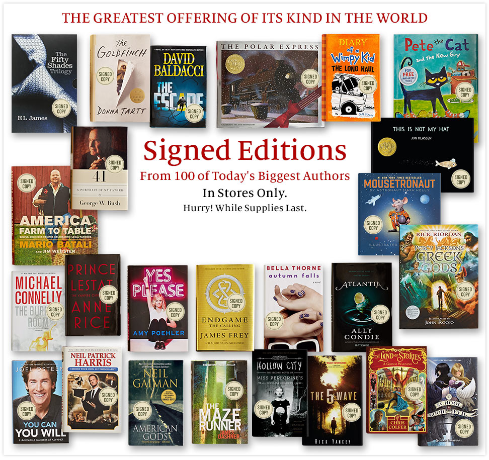 The Greatest Offering Of Its Kind In The World - Signed Editions From 100 of Today's Biggest Authors. In Stores Only. Hurry! While Supplies Last.