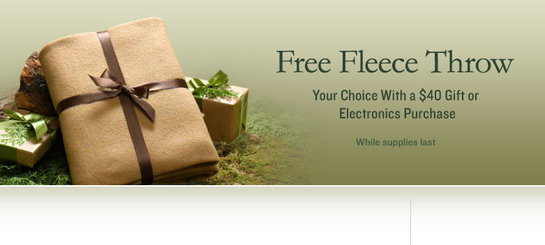 Free Fleece Throw - Your Choice With a $40 Gift or Electronics Purchase - While Supplies Last