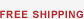 FREE SHIPPING